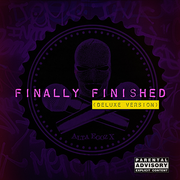 Alta Egoz X - Finally Finished (Deluxe Edition)