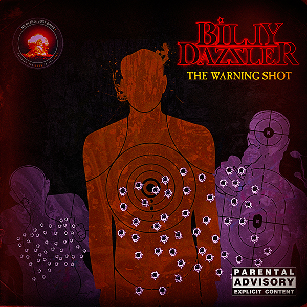 Billy Dazzler – The Warning Shot