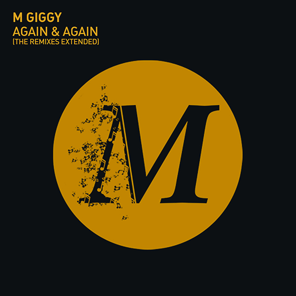 M Giggy – Again & Again (The Remixes)