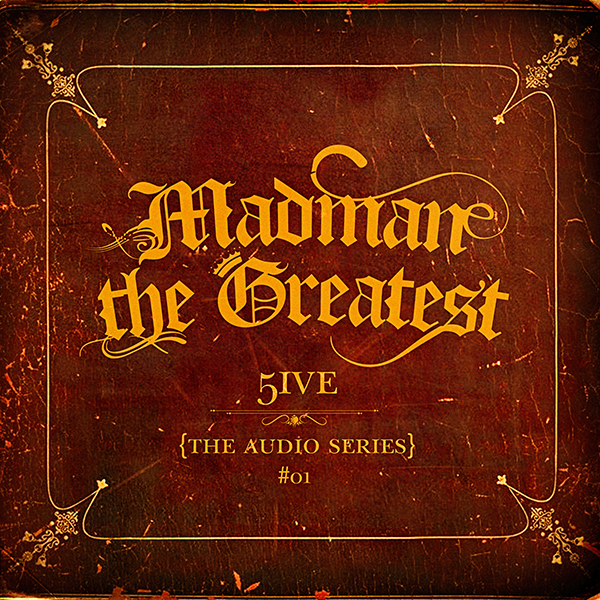 Madman the Greatest – 5ive #01 (EP)
