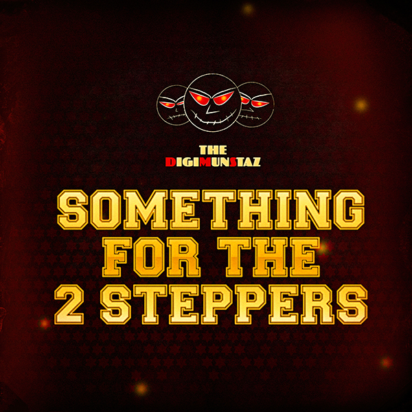 The DigiMunstaz – Something for the 2 Steppers (EP)