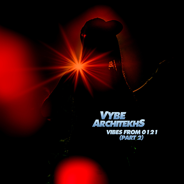 Vybe Architekhs – Vibes from 0121 (pt 2) (EP)